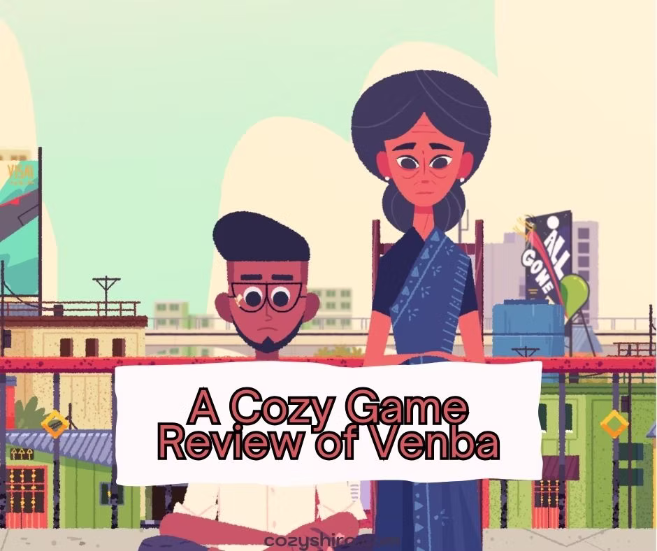 A Cozy Game Review of Venba: A Culinary and Cultural Delight in Gaming