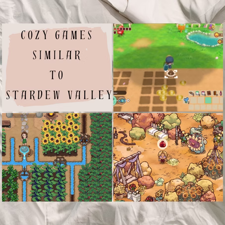 Cozy Games Similar to Stardew Valley